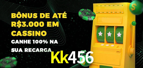 Kk456 melhor bônus de depósito